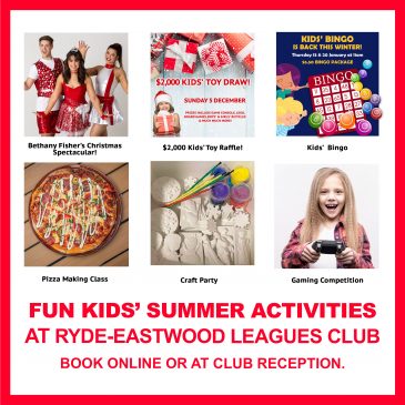 Ryde-Eastwood Leagues Club – December / January School Holidays Activities Guide