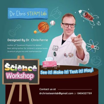Dr Chris STEAM Lab – School Holiday Guide